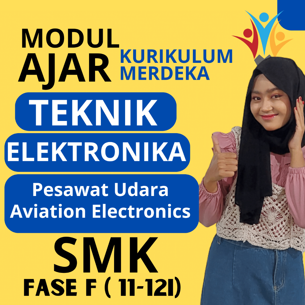 

MODUL AJAR SMK Teknik Elektronika Pesawat Udara Aviation Electronics FASE F ( KELAS 11 12 ) KURIKULUM MERDEKA