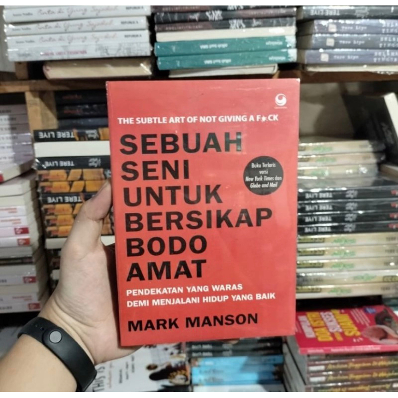 

BUKU SEBUAH SENI UNTUK BERSIKAP BODOH AMAT