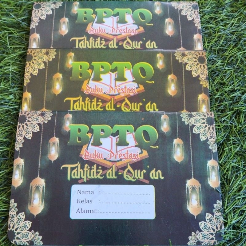 BUKU PRESTASI TAHFIDZ AL-QUR'AN (BPTQ)