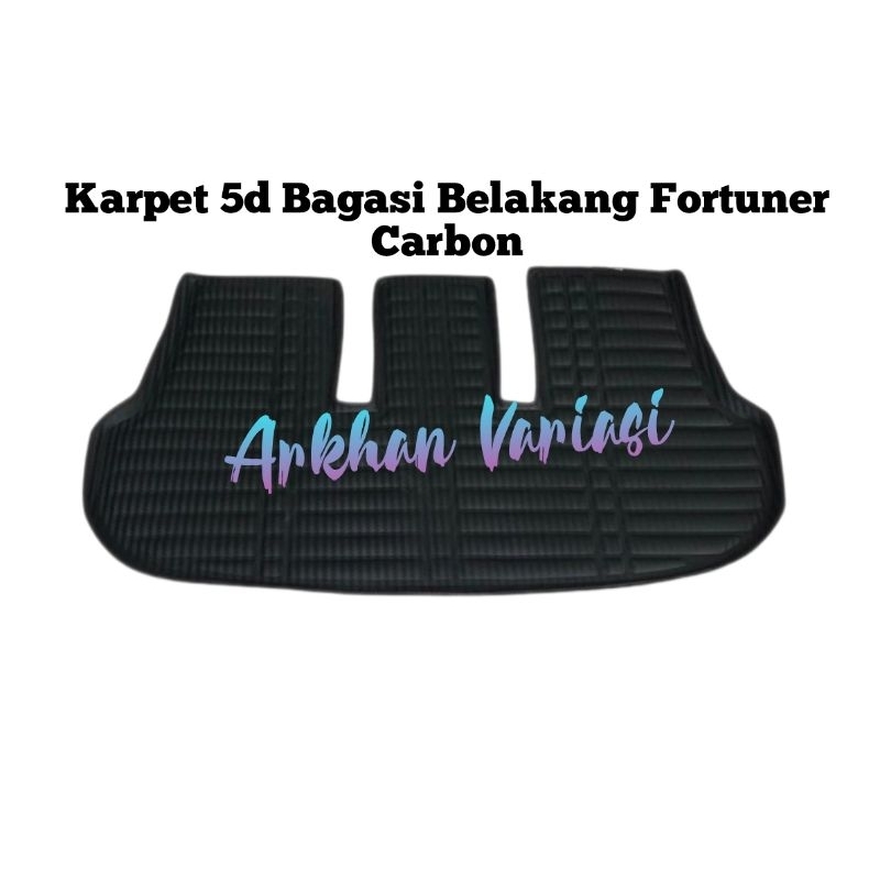 Karpet 5d Bagasi Belakang Fortuner Carbon Karpet Lantai Mobil Fortuner