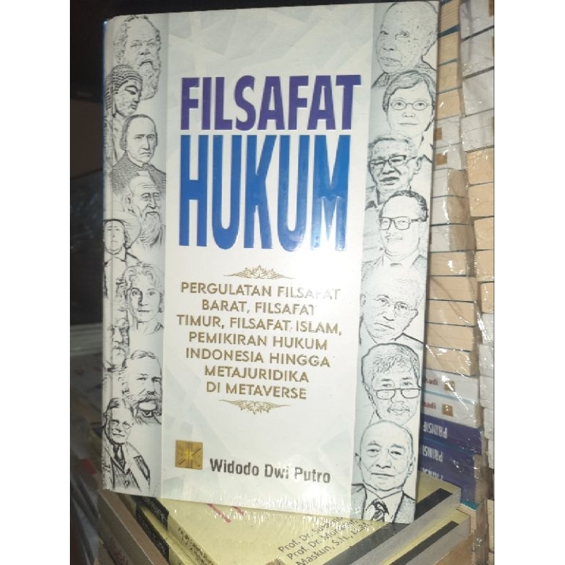FILSAFAT HUKUM: Pergulatan Filsafat Barat, Filsafat Timur (HARD COVER) WIDODO DWI PUTRO #PRENADA