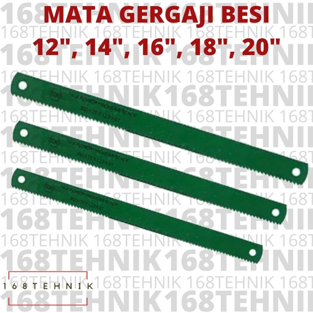 Mata Gergaji Toki / Mata Gergaji Besi Toki / Hack Saw Blade HSS / Mata Hacksaw / Gergaji Besi Toki 1