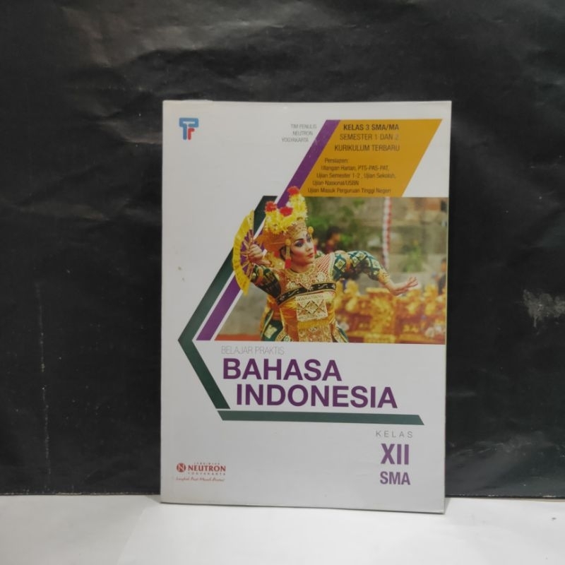 Buku bahasa Indonesia kelas 12 SMA semester 1 dan 2 kurikulum terbaru - tim penulis neutron Yogyakar