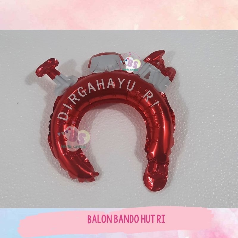 balon bando agustusan / balon bando dirgahayu indonesia 17 agustus