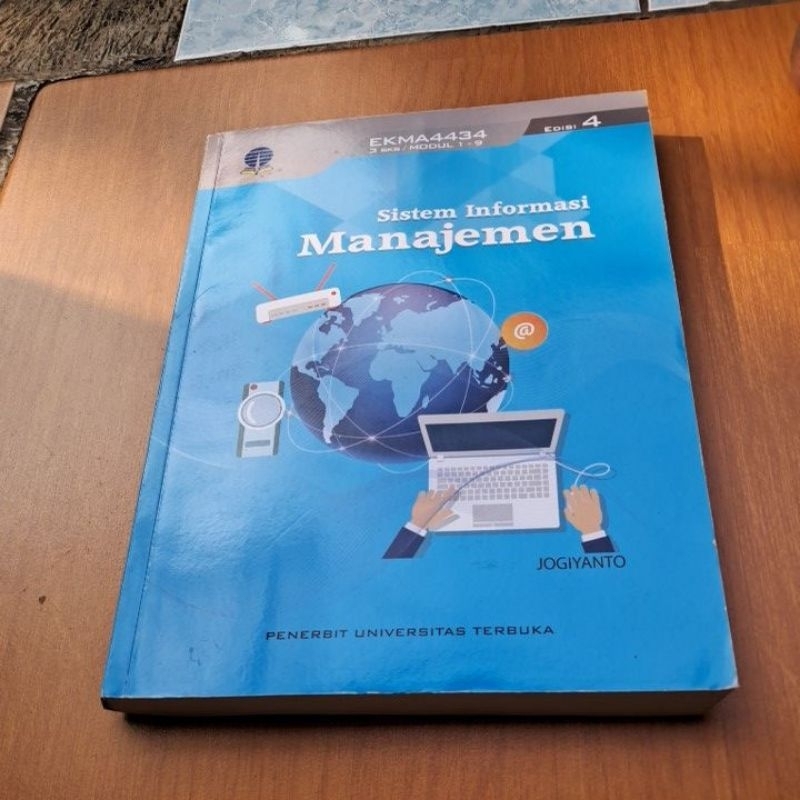 Sistem informasi manajemen EKMA 4434 3sks MODUL 1-9 EDISI 4  2023