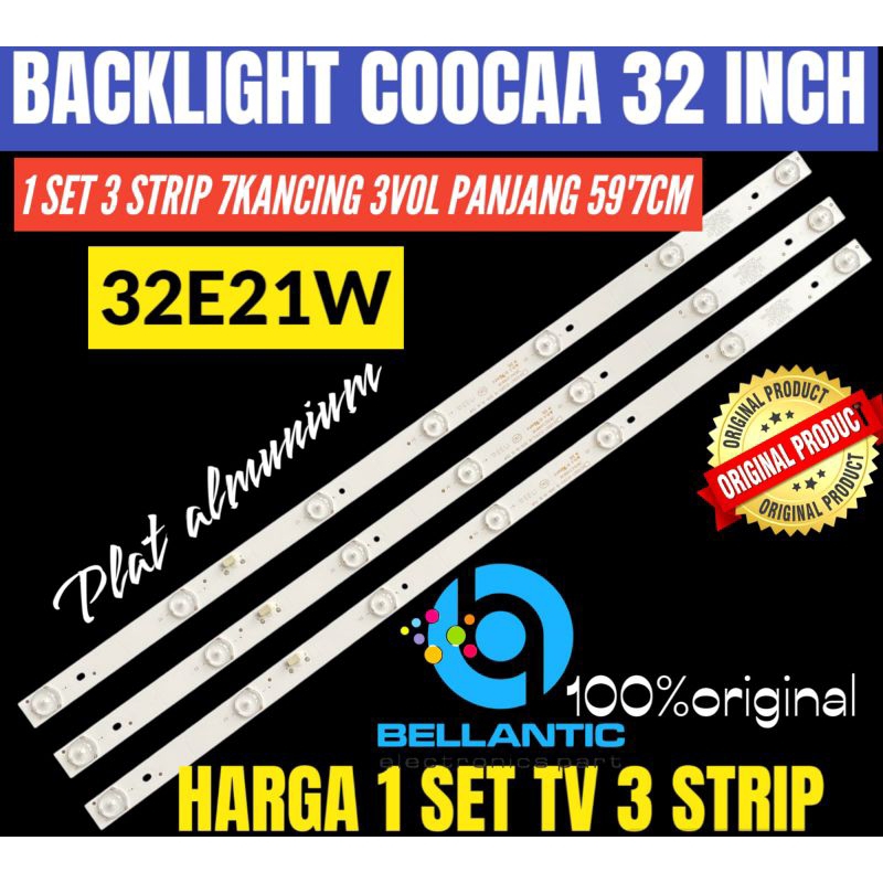 BACKLIGHT TV LCD LED COOCAA 32E21W BACKLIGHT TV COOCAA 32 INCH 7, KANCING, 3VOL
