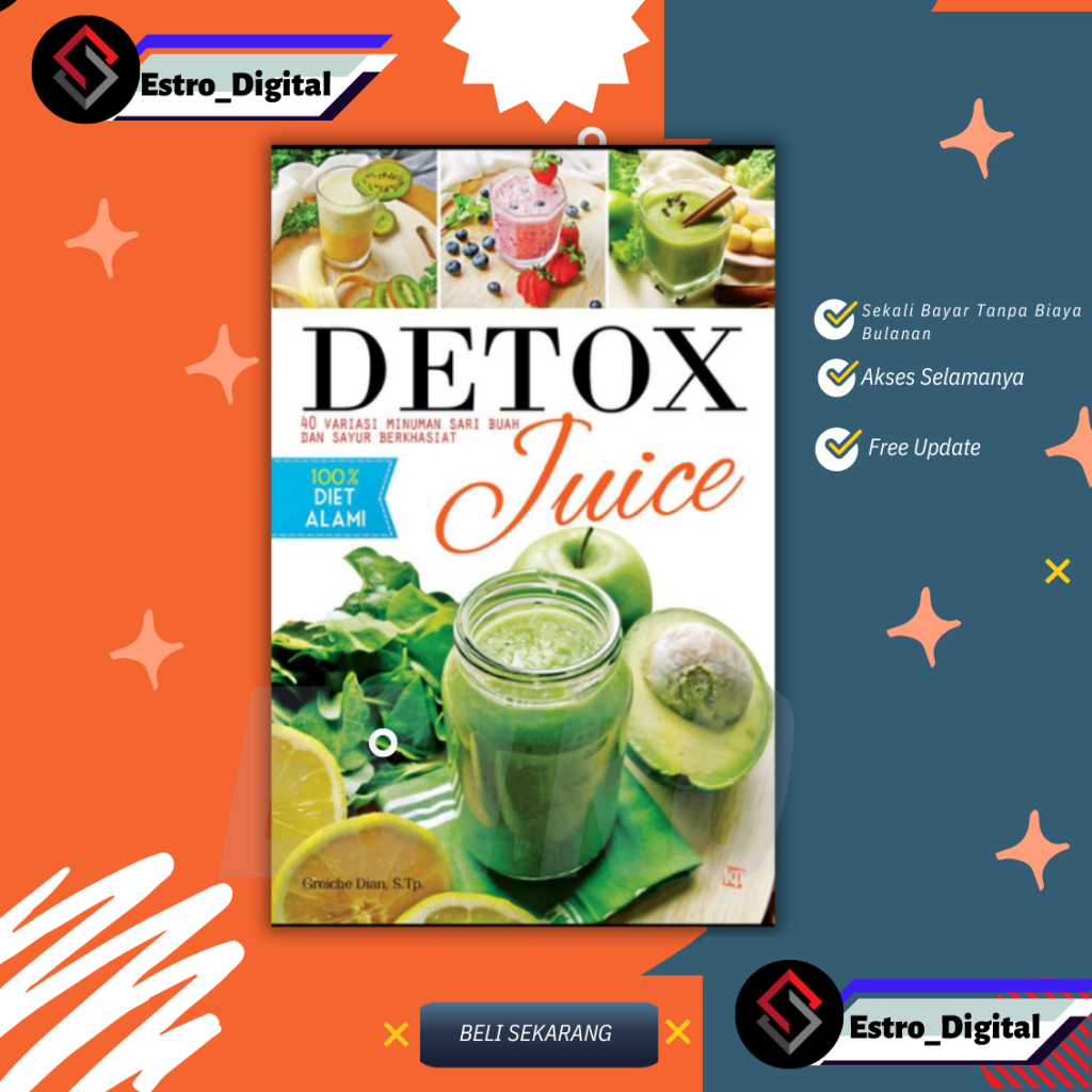 

(ID2452) Detox Juice : 40 variasi minuman sari buah dan sayur berkhasiat