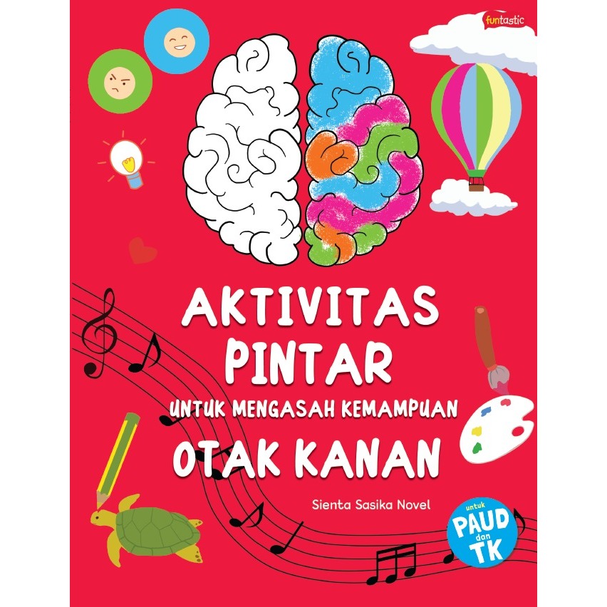 Gramedia Batam - Aktivitas Pintar untuk Mengasah Kemampuan Otak Kanan