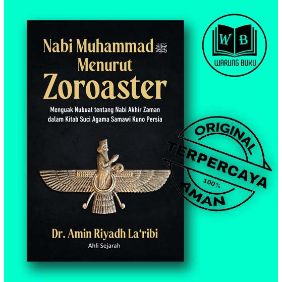 Nabi Muhammad Menurut Zoroaster - Sejarah - Buku Original