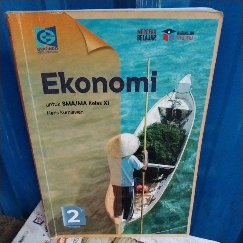 BUKU EKONOMI KELAS XI/11/2 KURIKULUM MERDEKA PENERBIT GRAFINDO