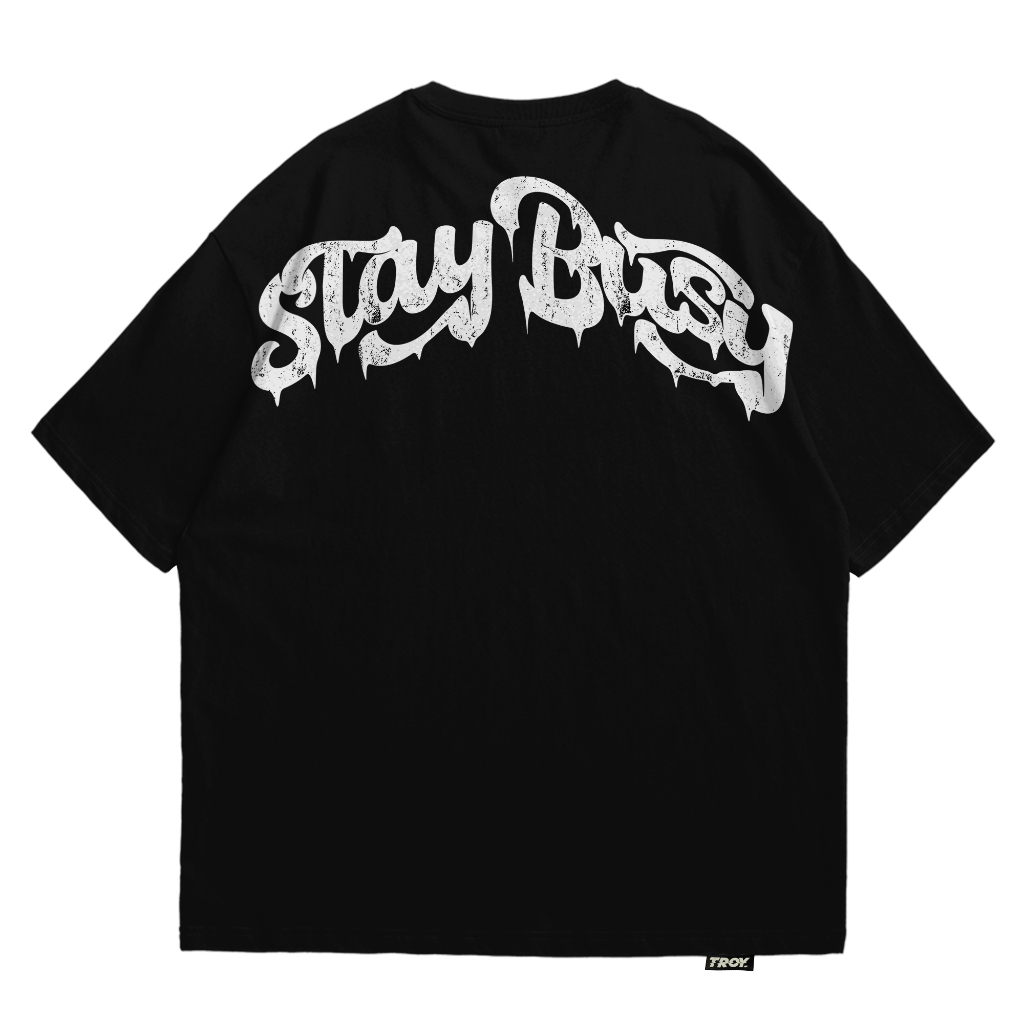 Troy Company Oversize Tshirt Black Stay Busy - Kaos Oversize Hitam Lengan Pendek OVD 2228