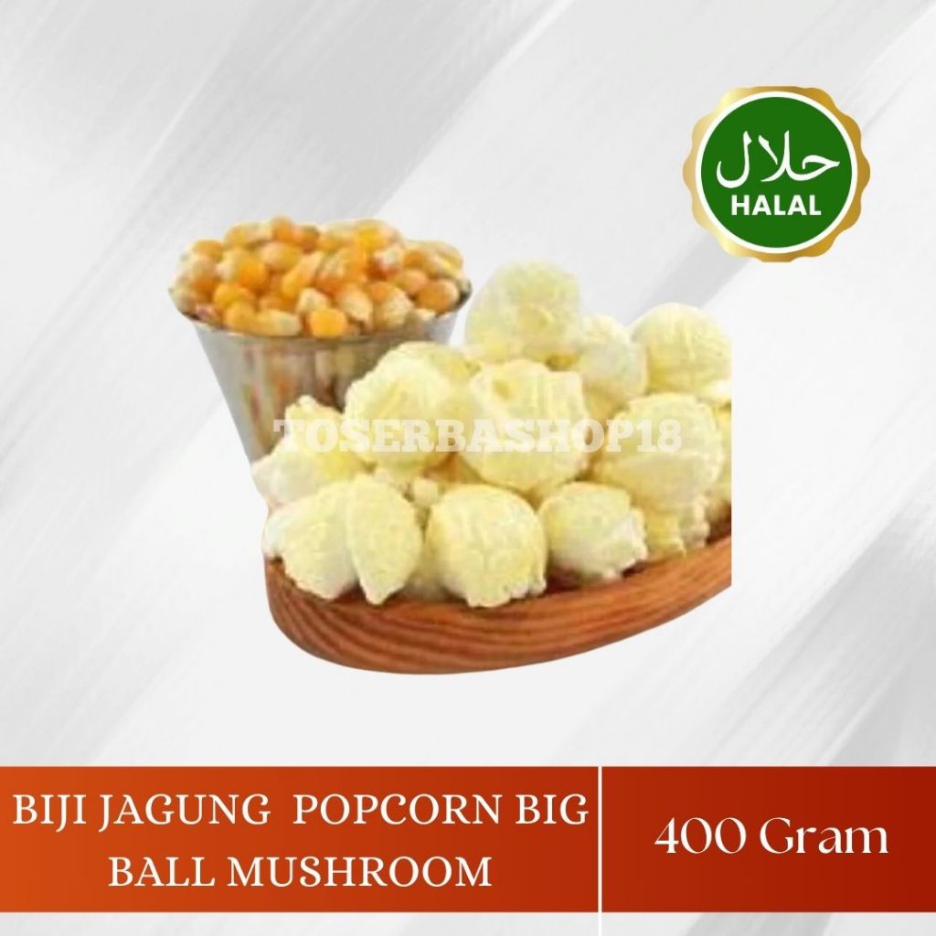 

Biji Jagung Popcorn Big Ball Mushroom / Popcorn Bulat Import 400 Gram / HALAL