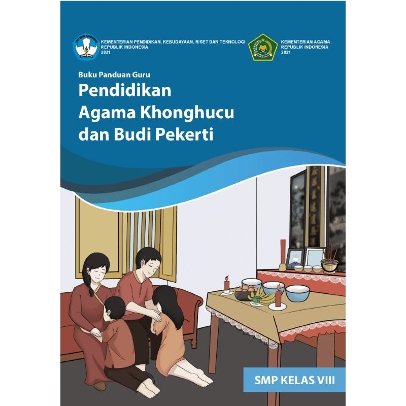 

BUKU PANDUAN GURU PENDIDIKAN AGAMA KHONGHUCU DAN BUDI PERKETI SMP KELAS VIII