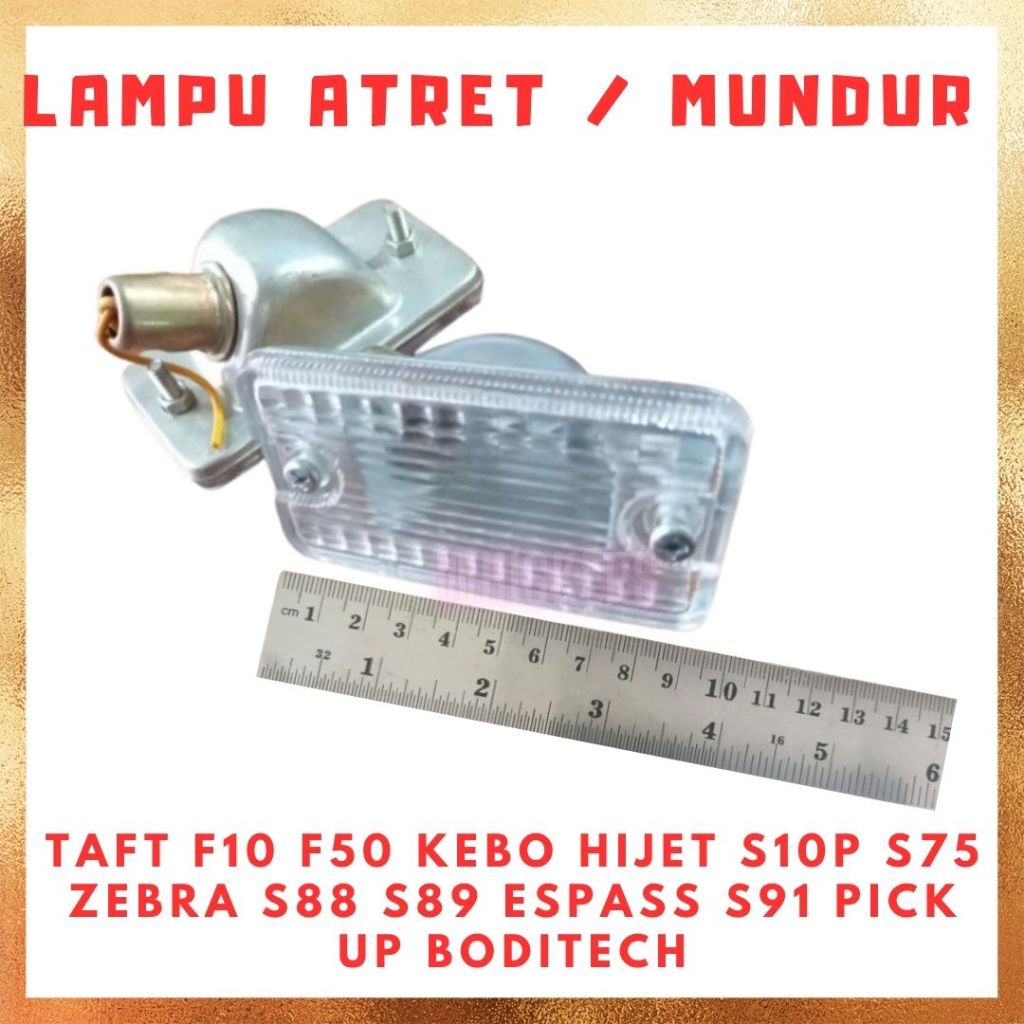 [PCS] Lampu Mundur Atret Parkir Taft F10 F50 Kebo Hijet S10P S75 Zebra S88 S89 Espass S91 Pick Up Bo