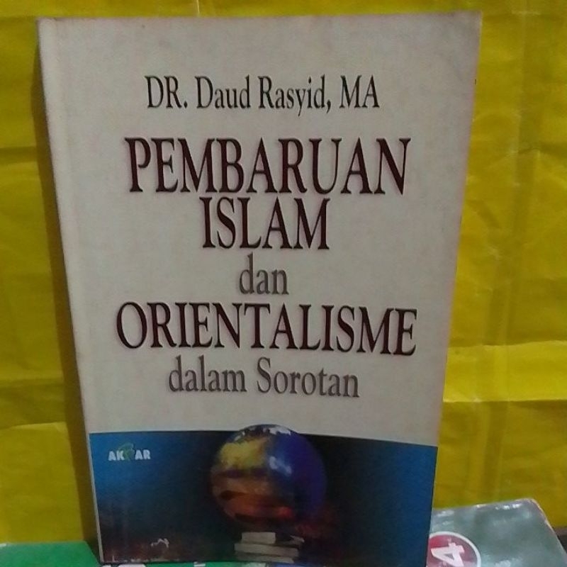 PEMBARUAN ISLAM dan ORIENTALISME dalam Sorotan/ ORIGINAL