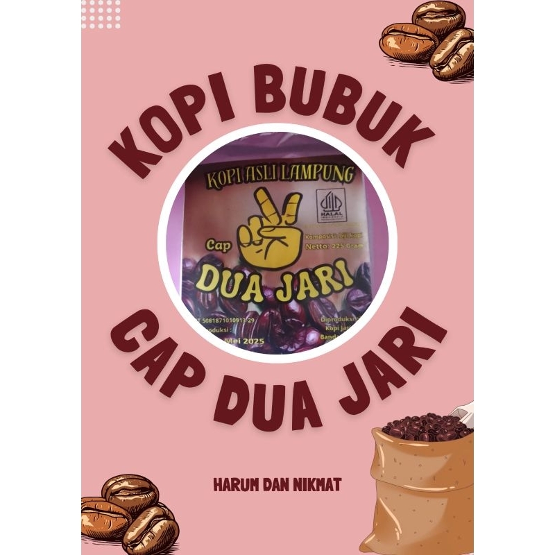 

Kopi Bubuk Robusta Lampung Cap Dua Jari