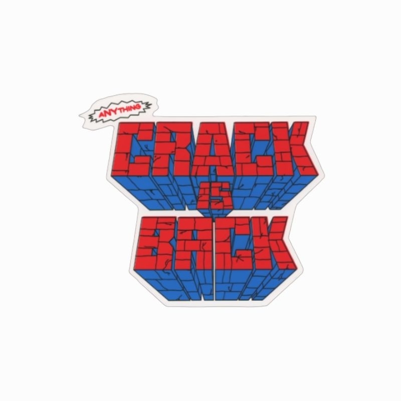 

sticker Anything Crack is Back logo brand clothing streetwear hypebeast stiker
