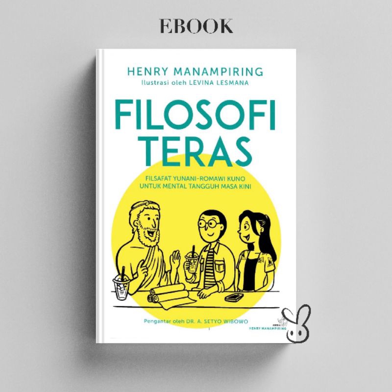 

[ID101] Filosofi Teras - Henry Manampiring