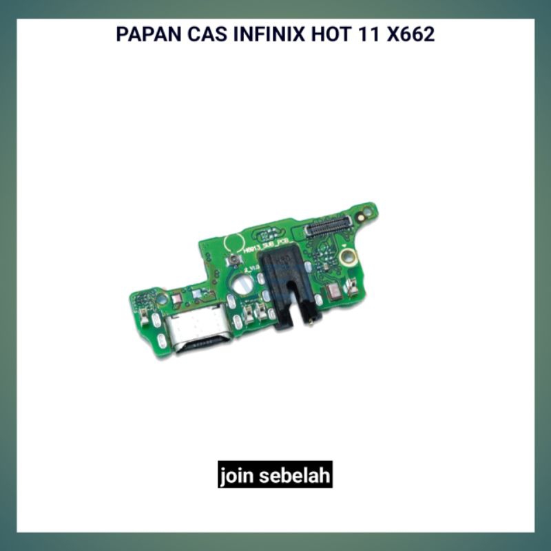 FLEXIBLE KONEKTOR CAS INFINIX HOT 11 X662 PCB PAPAN CAS INFINIX HOT 11