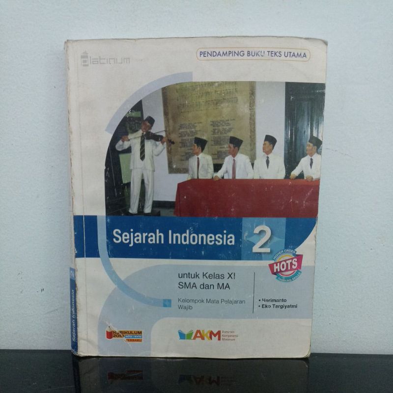 Sejarah Indonesia SMA Kelas 2 AKM Platinum 2022 / Sejarah Indonesia SMA Kelas 11 XI Penerbit Platinu
