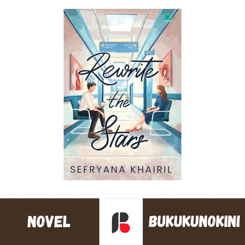 (Original, Segel) Novel Rewrite the Stars - Sefrayana Khairil (Clover)