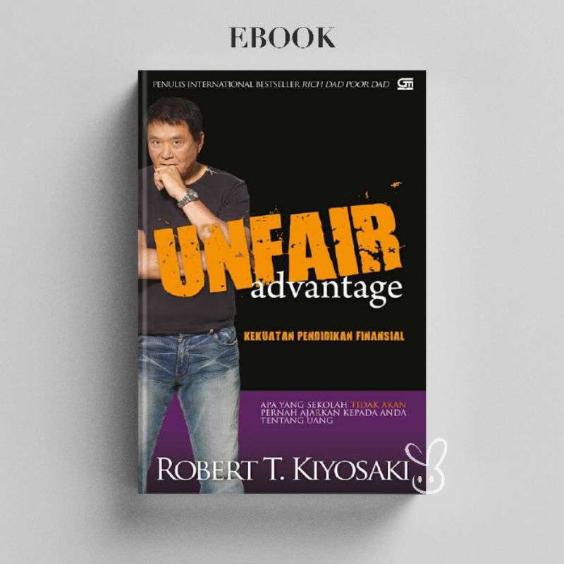 

[ID116] Unfair Advantage: Kekuatan Pendidikan Finansial
