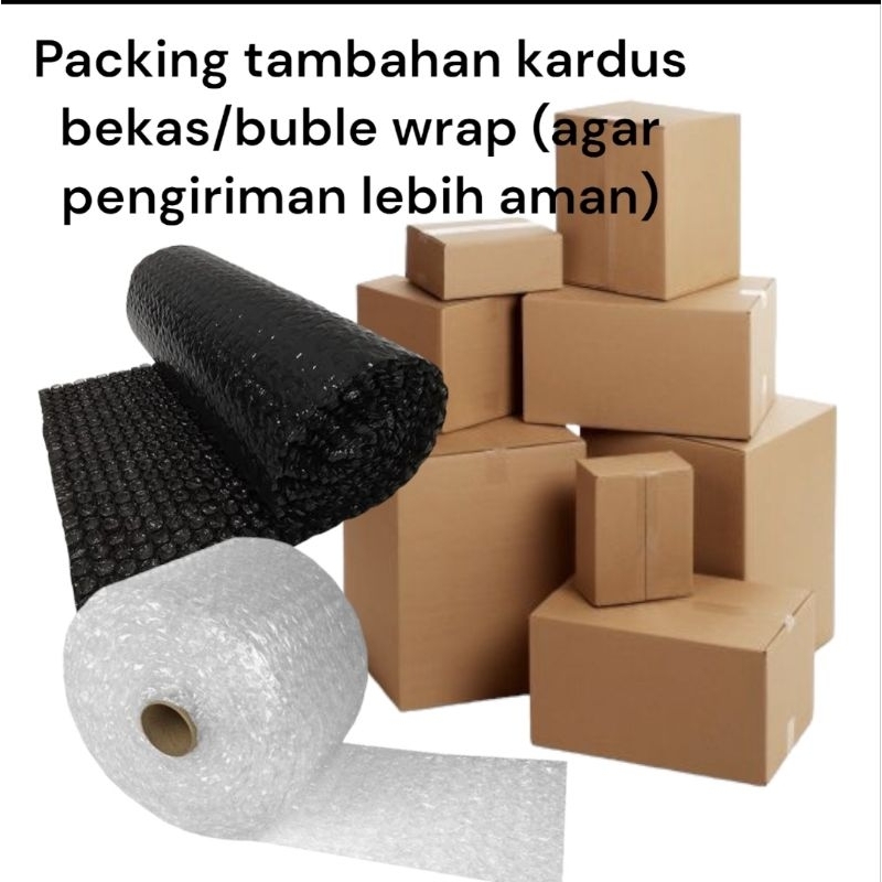 

Tambahan Ekstra Packing Kardus bekas & bubble wrap