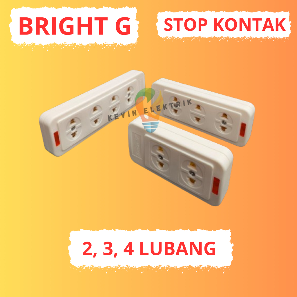STOP KONTAK TIPIS BRIGHT G 2 LUBANG, 3 LUBANG & 4 LUBANG SNI