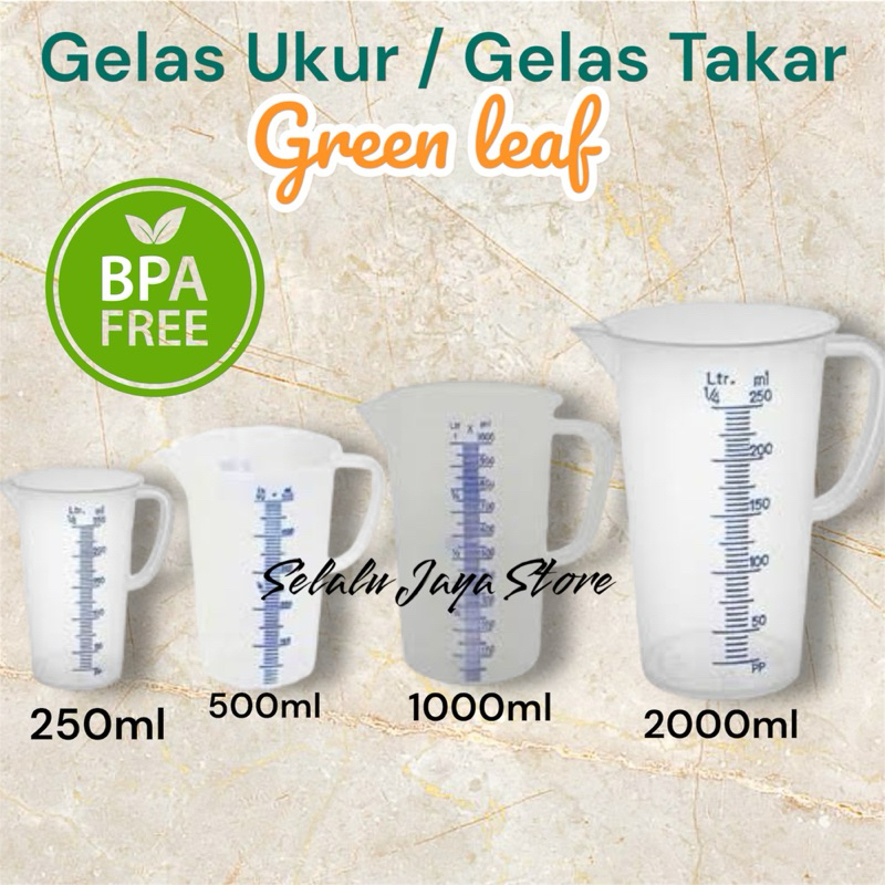 GELAS UKUR GREEN LEAF GELAS TAKAR GREEN LEAF 250ml 500ml 1000ml 2000ml 5000ml 1lt 2lt 5lt