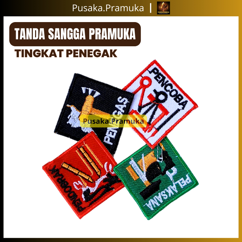 Bet Tanda Sangga Pramuka Penegak Pramuka Pendobrak Pelaksana Pencoba Penegas Untuk SMA