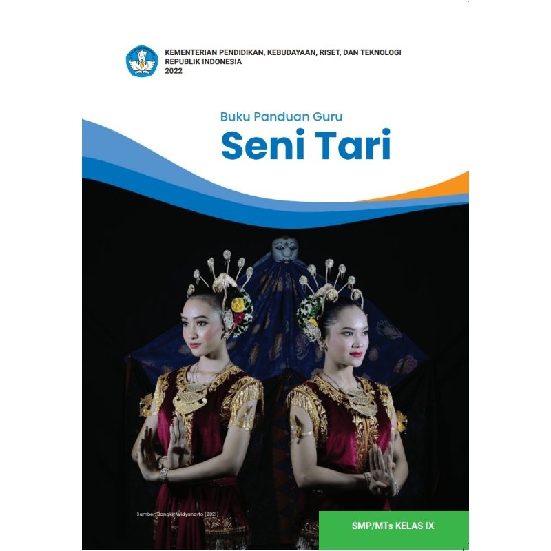 

BUKU PANDUAN GURU SENI TARI SMP/MTs KELAS IX