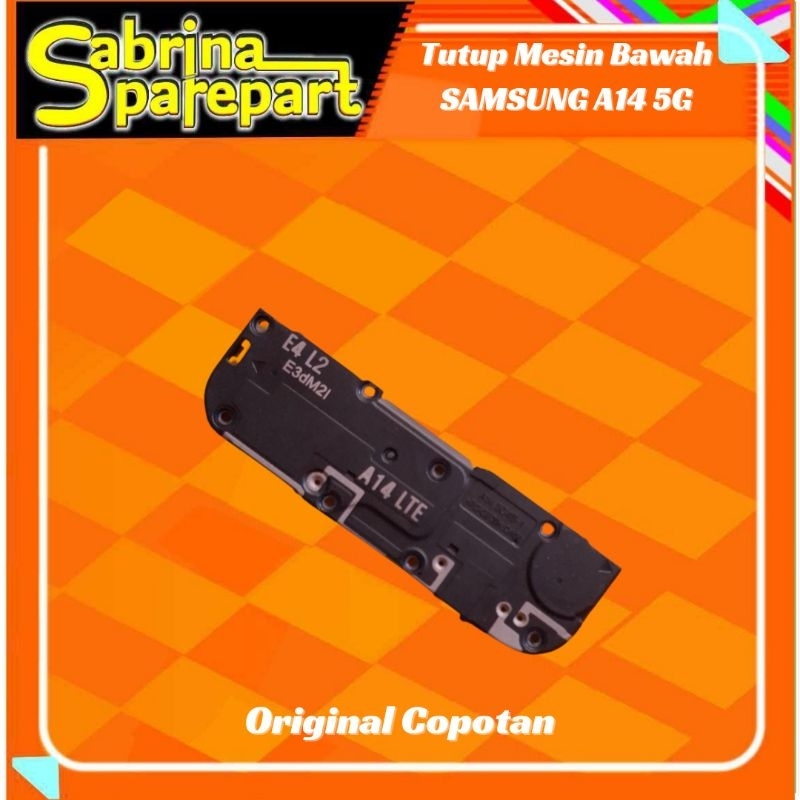 Tutup Mesin Bawah Samsung A14 4G ORIGINAL COPOTAN
