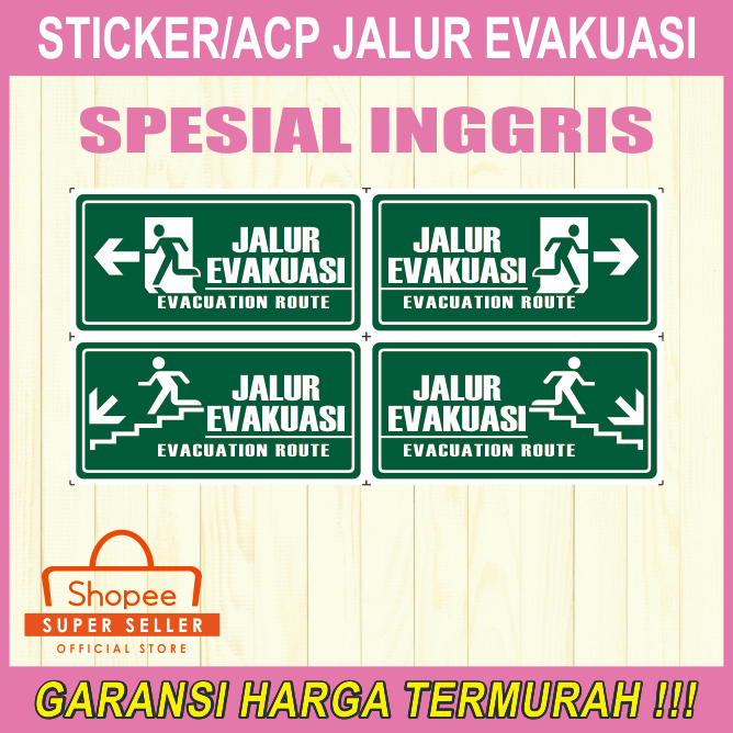 STAR++ STICKER/ACP SIGN JALUR EVAKUASI 20X10, 30X10, 30X15 SPECIAL 2 BAHASA