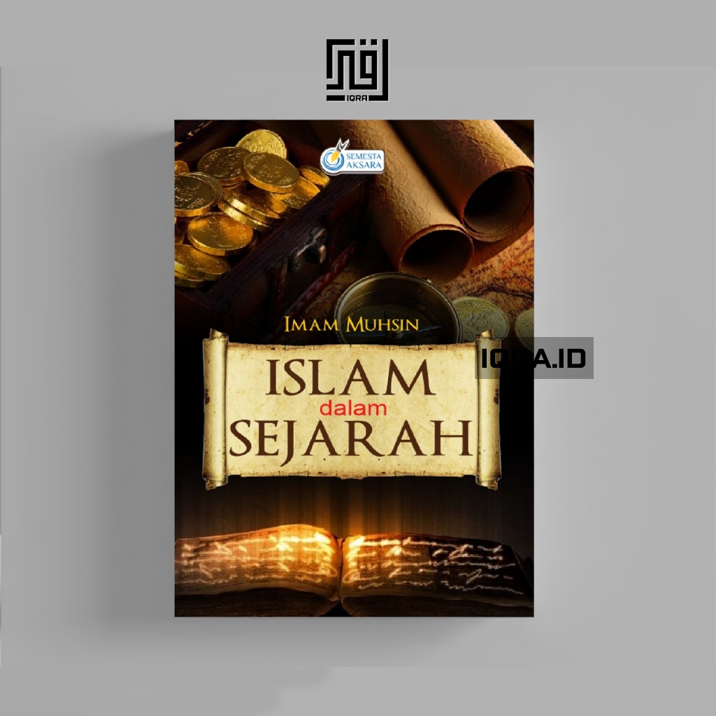 

[1267] Islam Dalam Sejarah - Imam Muhsin