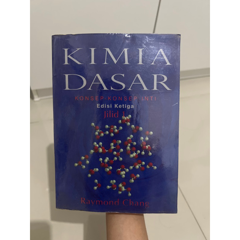 Buku Kimia Dasar: Konsep-konsep Inti by Raymond Chang Jilid 1 Edisi Ketiga (Preloved) / Basic Chemis