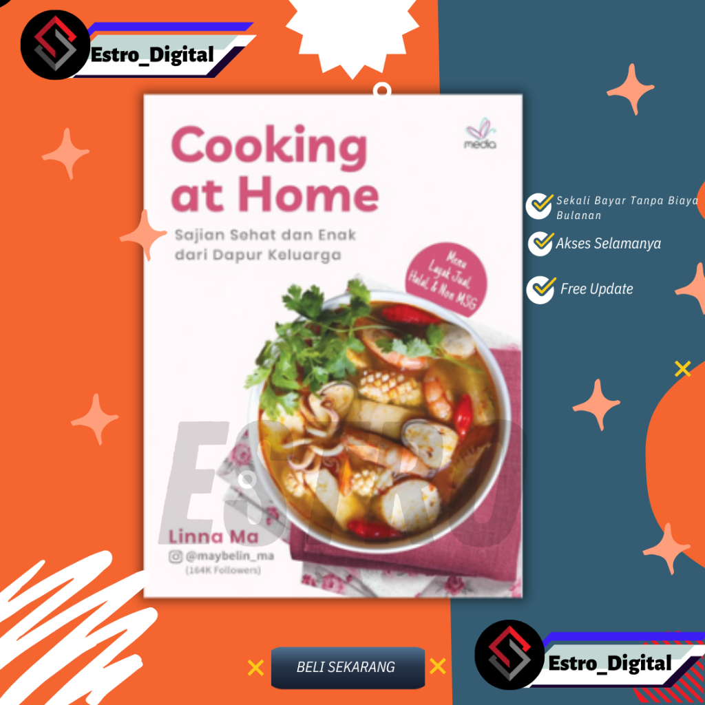 

[ ID4767 ] Cooking At Home: Sajian Sehat dan Enak dari Dapur Keluarga