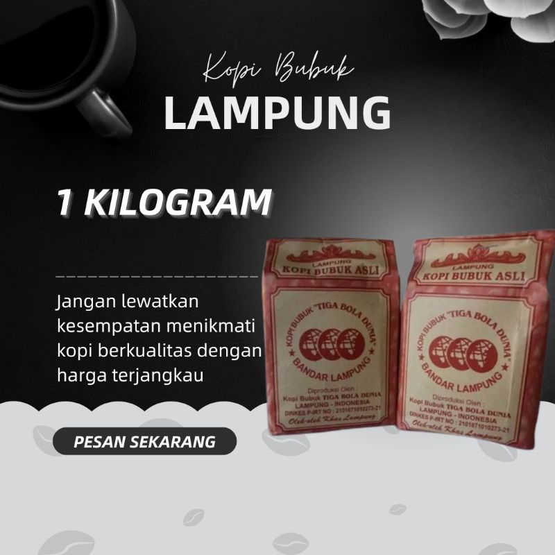 

KOPI BUBUK ASLI LAMPUNG 1 KILOGRAM