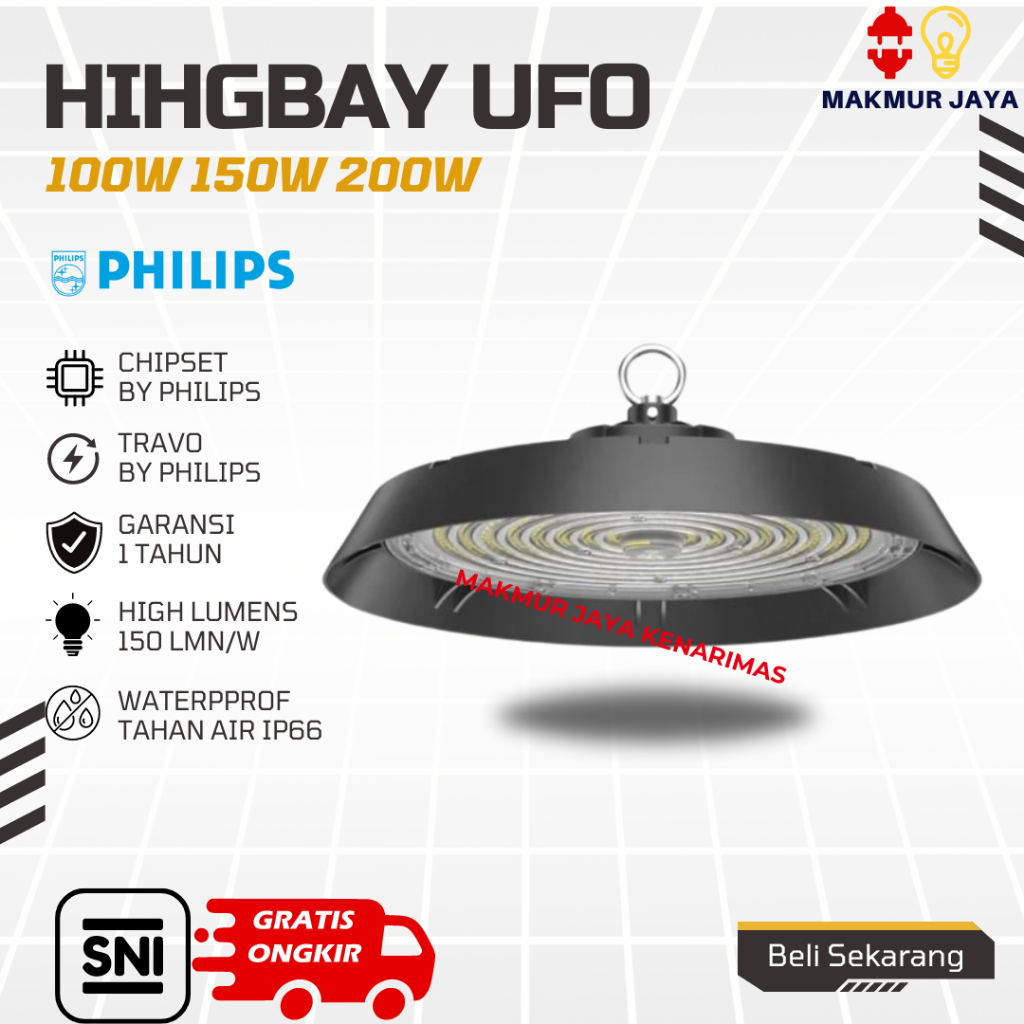 Lampu High Bay 50W 100W 150W 200W Watt CHIP PHILIPS HighBay UFO LED Pabrik / LAMPU HIGHBAY LED UFO 1