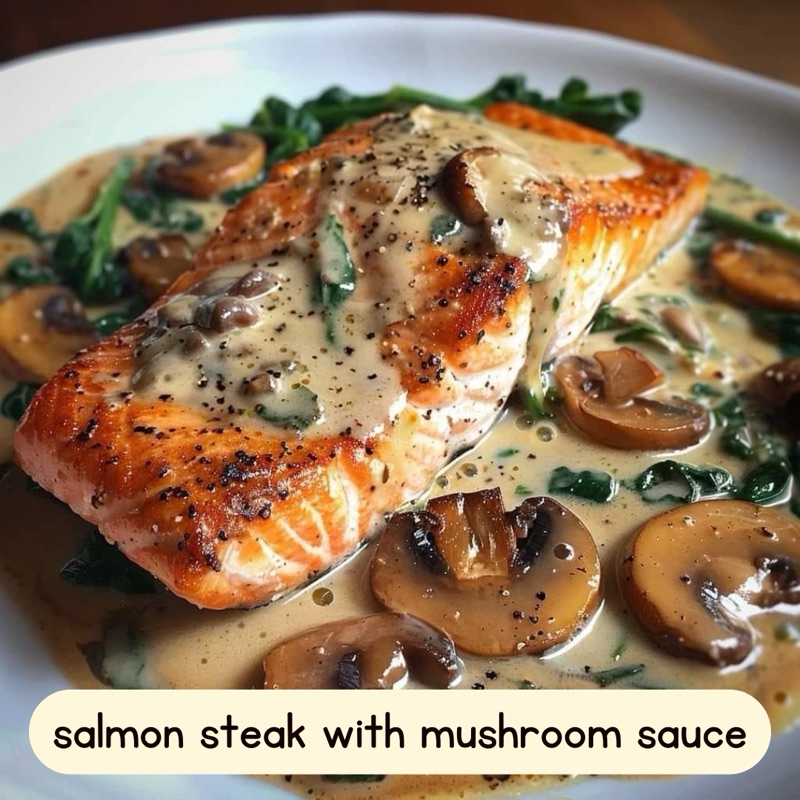 

KIRIM INSTAN homemade salmon steak with mushroom sauce