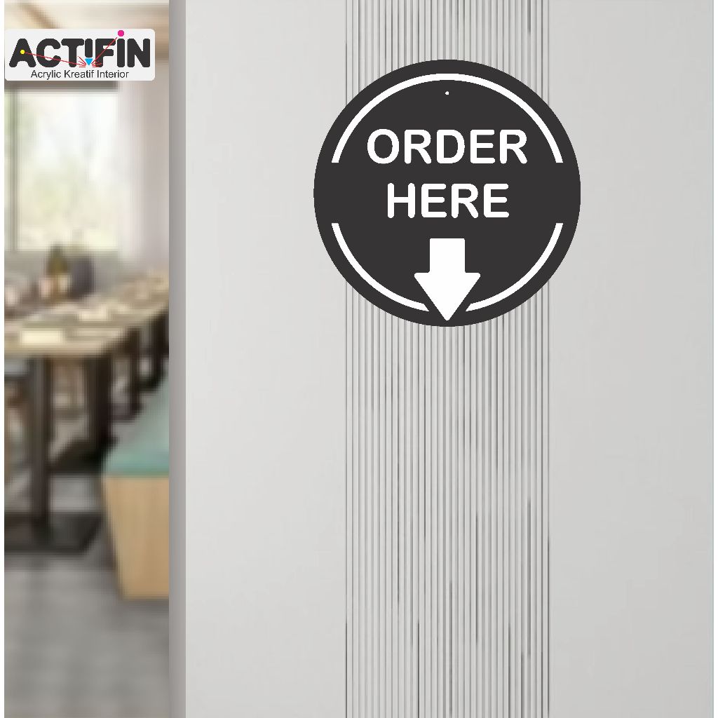 Sign Order Here Akrilik 3D Timbul Simple | Akrilik Sign Order Here Gantung