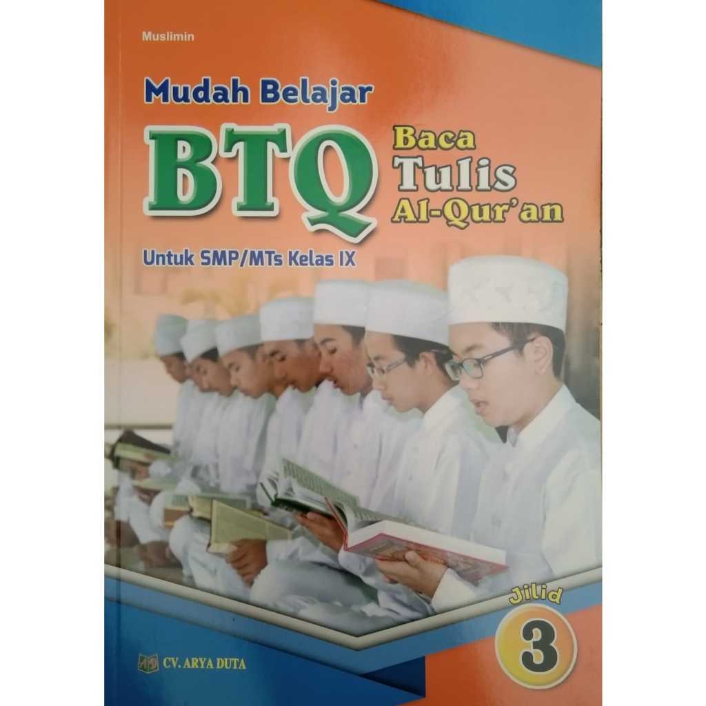 Mudah Belajar Baca Tulis AL-Qur'an BTQ kelas 9 SMP/Mts edisi terbaru penerbit Arya duta
