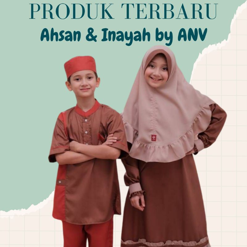 ANV || KOKO AHSAN & GAMIS INAYAH, KOKO DAN GAMIS COUPLE KIDS USIA 3 TAHUN - 8 TAHUN, BAHAN ADEM, BRA