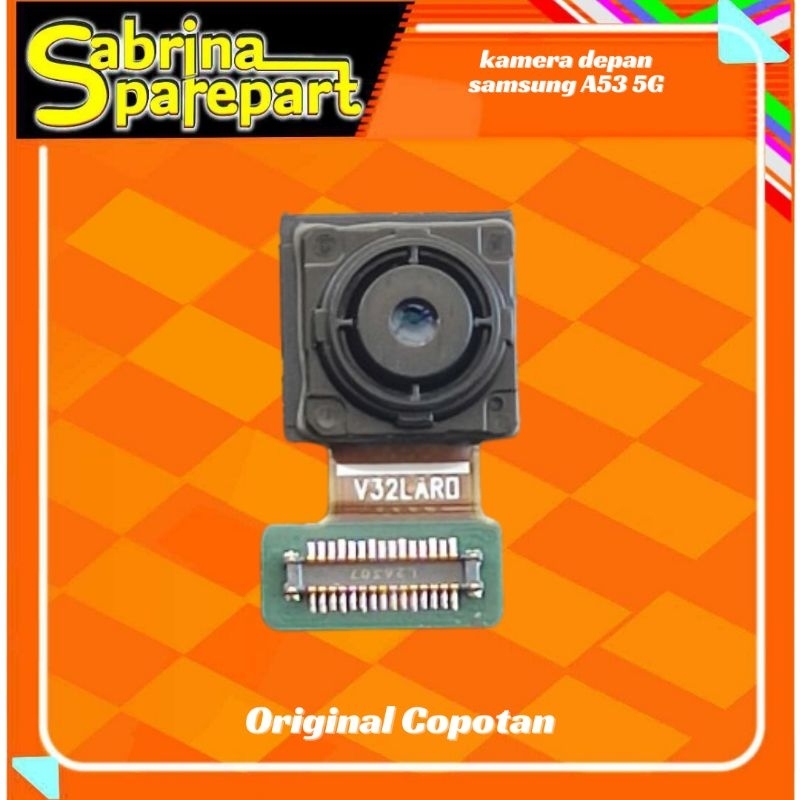 Kamera Depan samsung A53 5G original copotan