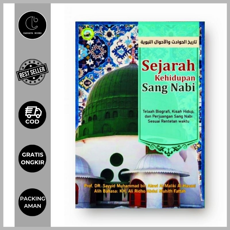 SEJARAH KEHIDUPAN SANG NABI - SAYYID MUHAMMAD BIN ALAWI AL-MALIKI AL-HASANI