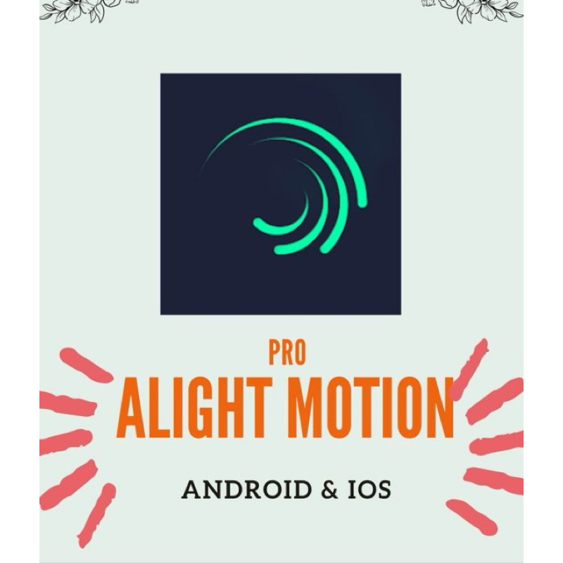 ALIGHT MOTION AM PREMIUM PRO PRIVATE BISA IOS IPHONE dan ANDROID PRIVATE LEGAL TERMURAH MURAH BERGAR