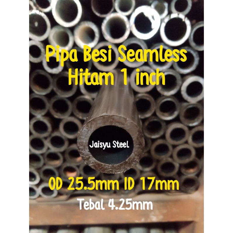 Pipa Besi Seamless HITAM 1 inch OD 25.5mm ID 17mm tebal 4.25mm panjang 20cm s.d 50cm