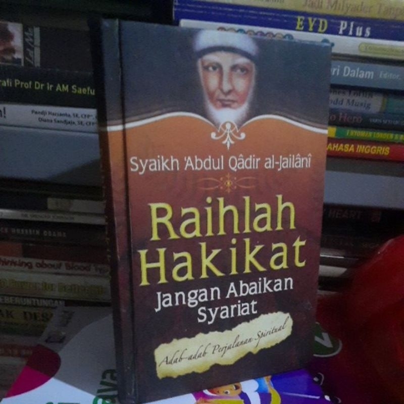 RAIHLAH HAKIKAT - JANGAN ABAIKAN SYARIAT - SYAIKH ABDUL QADIR AL JAILANI
