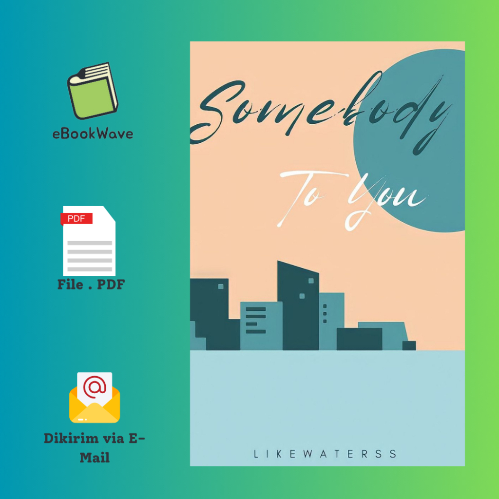 

Somebody To You WP By Likewaterss Book BEST SELLER (Bahasa Indonesia)