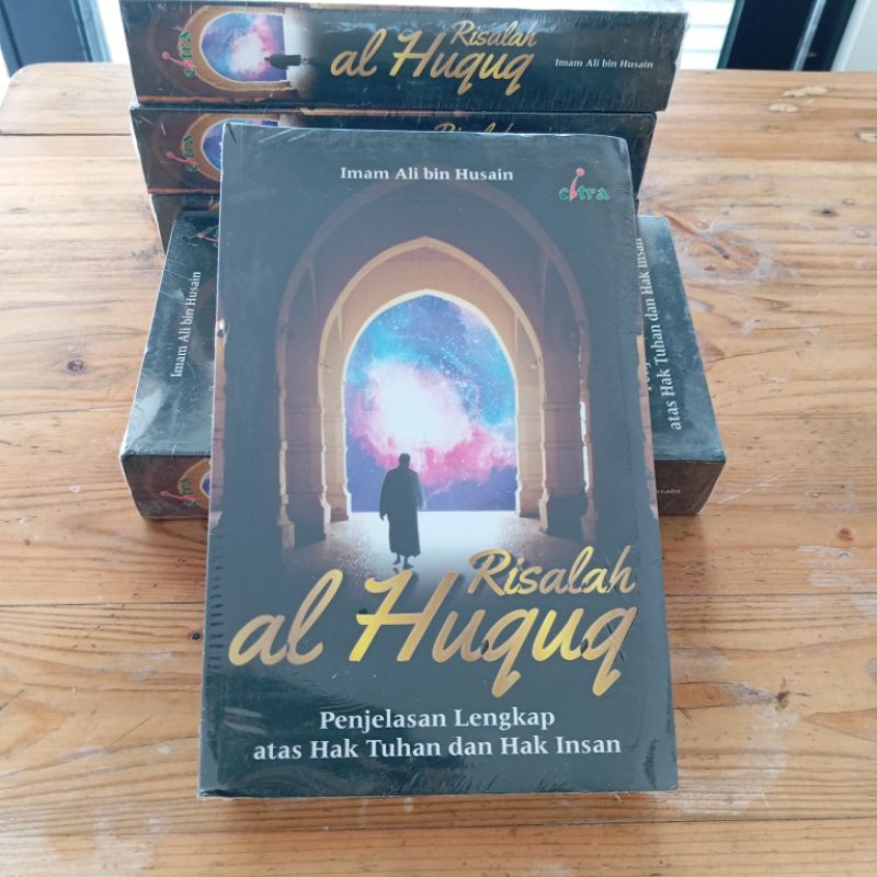 Risalah al huquq - penjelasan lengkap atas hak tuhan dan hak insan - imam Ali bin Husain