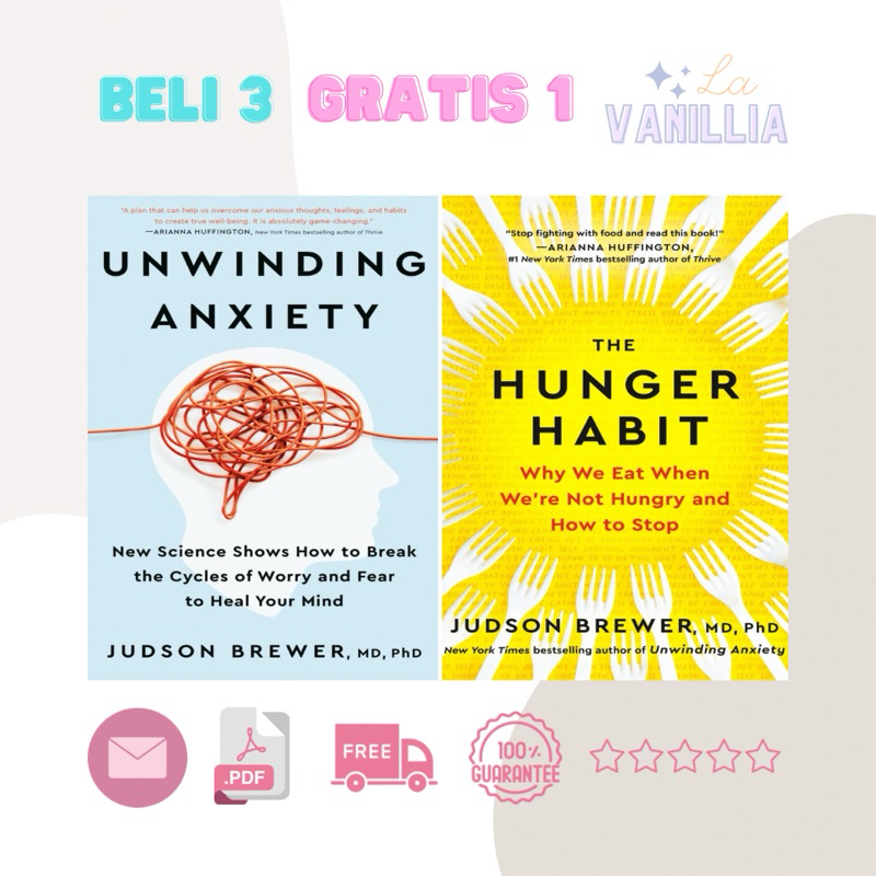 

Unwiding Anxiety The Hunger Habit by Judson Brewer